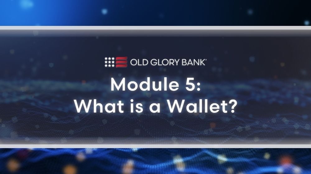 Module 5: What is a Wallet?