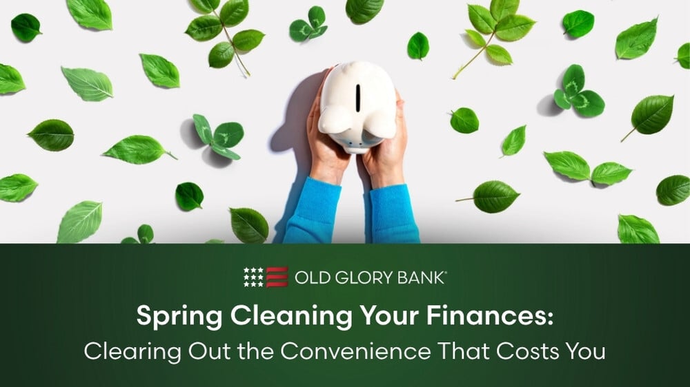 Spring Cleaning Your Finances: Clearing Out the Convenience That Costs You 